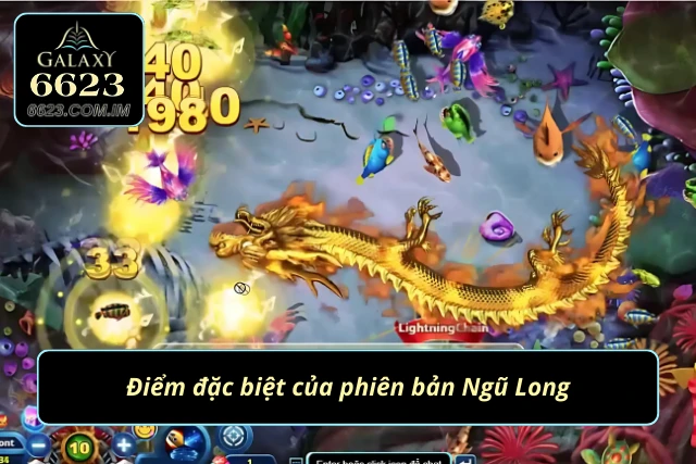 Điểm khác biệt của Ngũ Long săn cá so với phiên bản khác