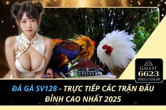 Đá Gà SV128