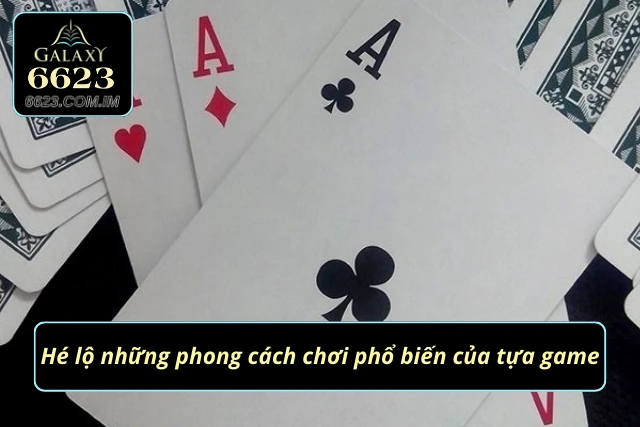 Những kiểu chơi hấp dẫn của bài ba cây