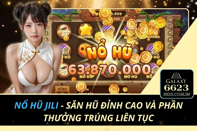 Nổ Hũ Jili