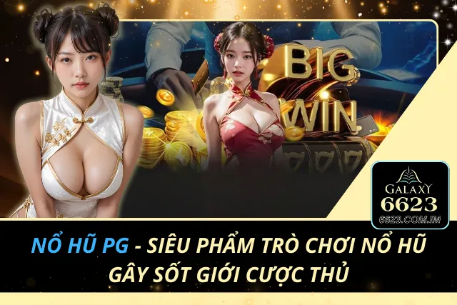 Nổ Hũ PG
